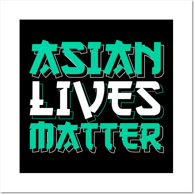 Asian Lives Matter Wall Art by societee28